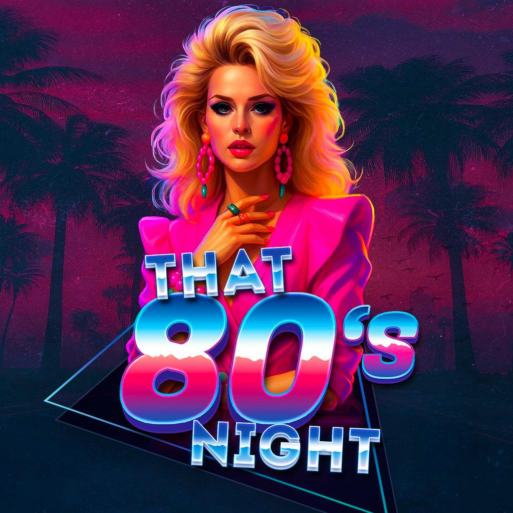 That 80's Night! at The Weavers