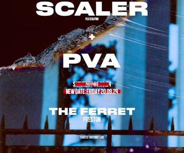 SCALER (fka Scalping) + PVA