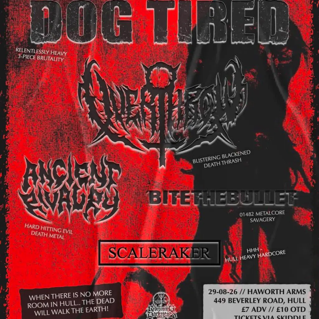 Dog Tired, Overthrow, Ancient Rivalry, Bite the Bullet at The Haworth Arms Hull