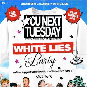 CU Next Tuesday | White Lies | 20/10/2026