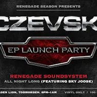 RENEGADE SOUNDSYSTEM ALL NIGHT LONG CZEVSKI EP Launch Party at Golden Lion Todmorden