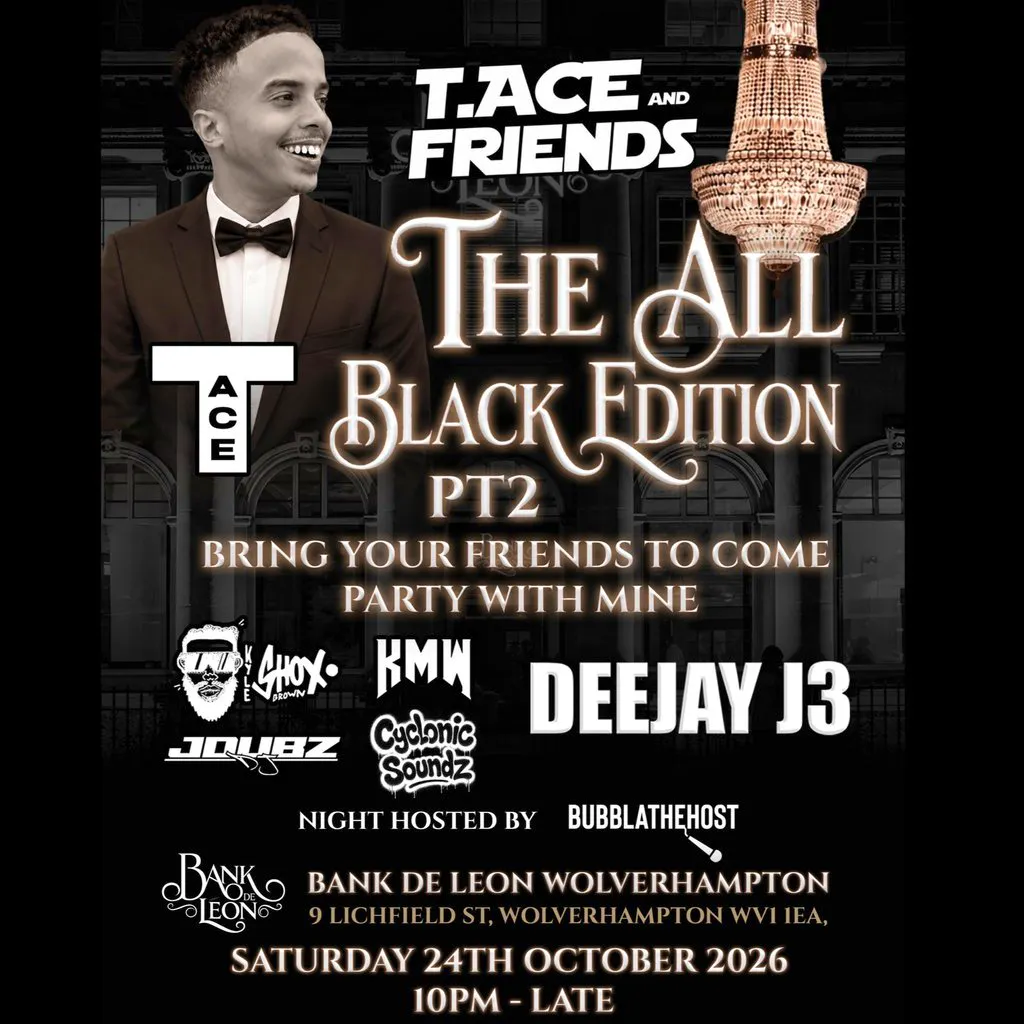 T.Ace & Friends : The all black edition pt.2 at Bank Wolverhampton