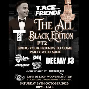 T.Ace & Friends : The all black edition pt.2