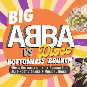 Big Abba vs Disco Bottomless Brunch