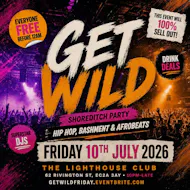 Get Wild Shoreditch Party - Everyone Free Before 12AM at The Lighthouse Bar And Club
