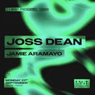 Mint Presents Joss Dean, Jamie Aramayo at Mint Warehouse