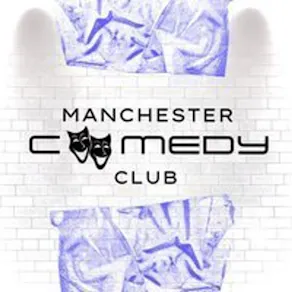 Manchester Comedy Club - 12th September