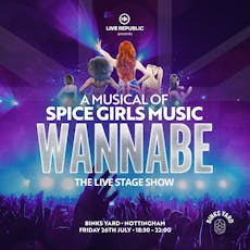 WANNABE | Featuring The Hits Of The Spice Girls at Binks Yard