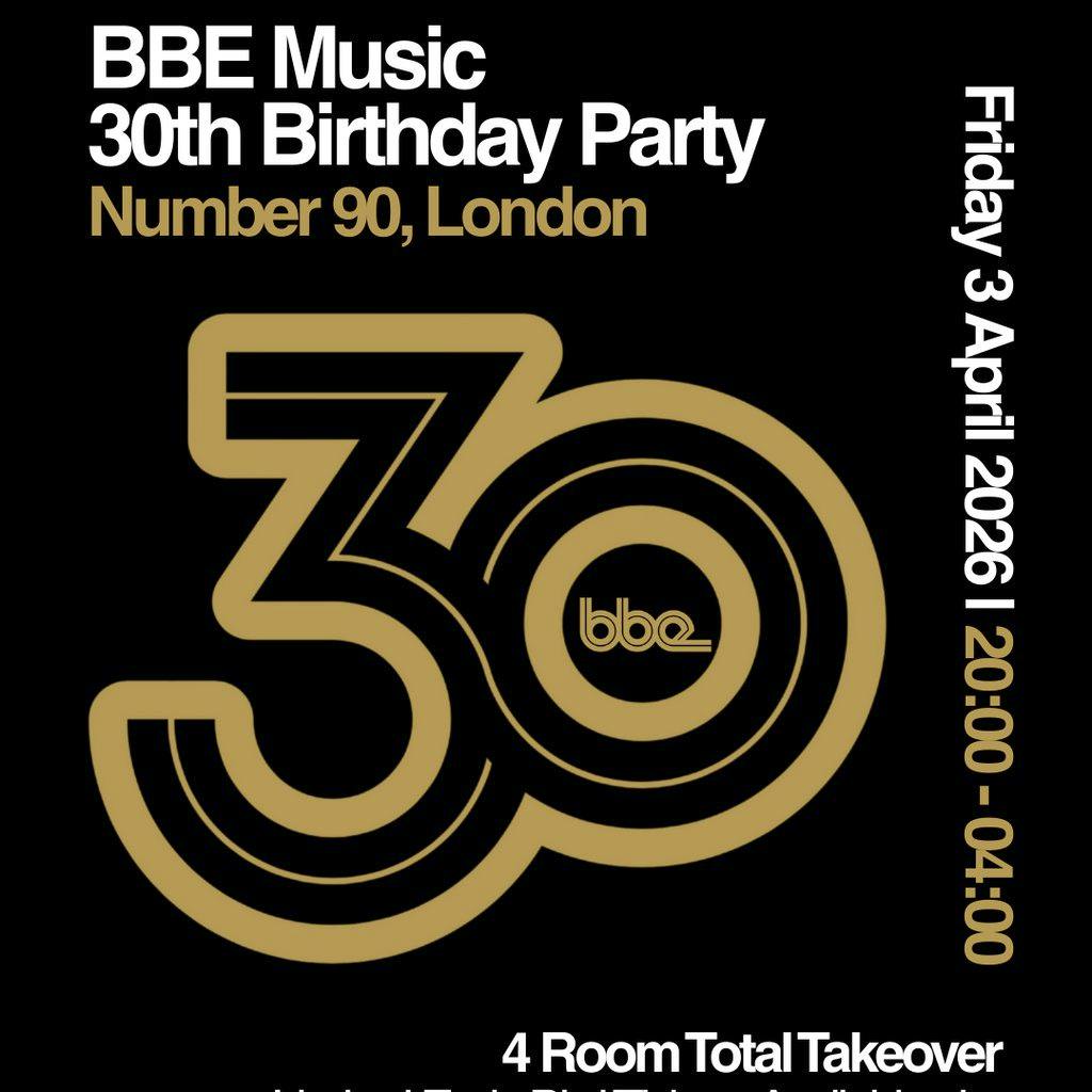 BBE Music's 30th Birthday Party Takeover at Number 90 Bar