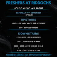 Housegrounds Presents: FRESHERS @ RIDDOCHS at Riddoch's