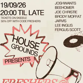 Housegrounds Presents: FRESHERS @ RIDDOCHS