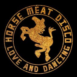Horse Meat Disco - Stoke-on-Trent, The Underground | Skiddle