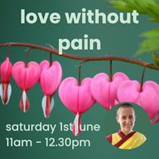 Love without Pain at Kadampa Meditation Centre Birmingham