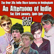 An Afternoon of Indie: NOTTINGHAM (over 30s), 3pm-7pm at Saltbox Bar