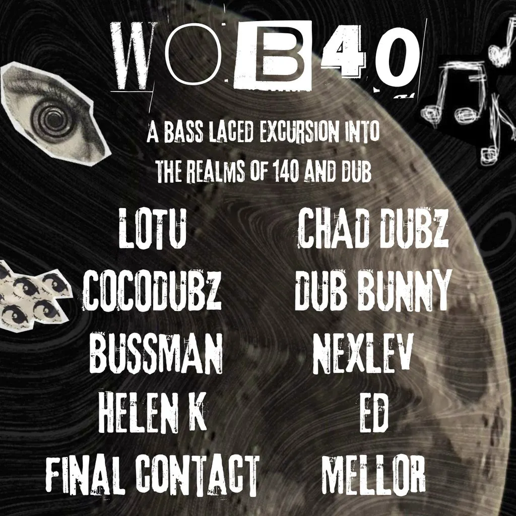 WOB40 @ The Bag Factory, Manchester DUB/140/DUBSTEP at The Bag Factory