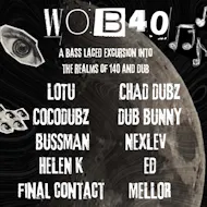 WOB40 @ The Bag Factory, Manchester DUB/140/DUBSTEP at The Bag Factory
