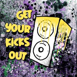 Get Your Kicks Out Tickets | SUKi10C Birmingham  | Fri 27th September 2024 Lineup