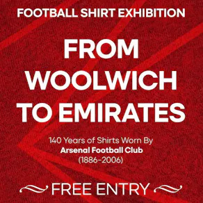 From Woolwich to Emirates
