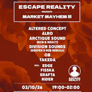 Escape Reality Presents: Market Mayhem III at Mezzanine