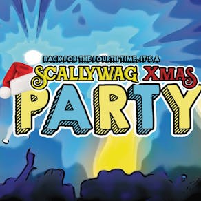 Scallywag Xmas Party - Live Music and Festival Style Club Night