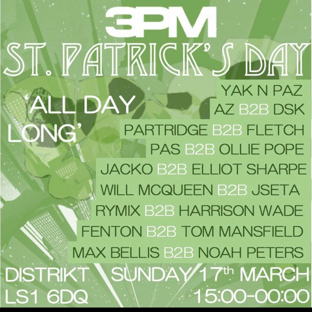 3PM Records St. Patricks Day All Day Long | Distrikt Leeds Sun 17 March ...