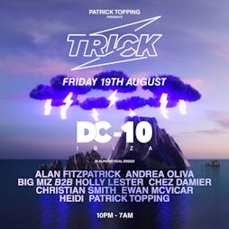 Trick | DC10 Ibiza Town  | Fri 19th August 2022 Lineup