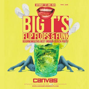 BIG T'S Flip Flops & Funk: Indoor Beach party!