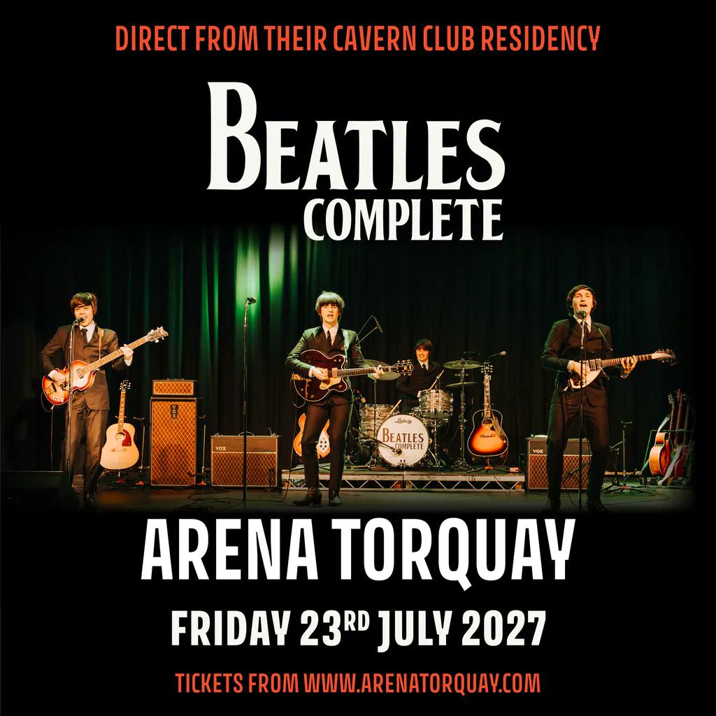 Beatles Complete - Torquay at Arena Torquay