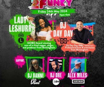 Lady Leshurr & DJ Day Day @ Festival2Funky