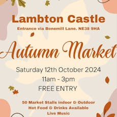 Lambton Castle Autumn Market at Lambton Castle