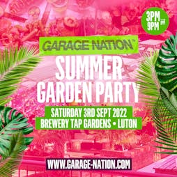 Garage Nation Summer Garden Party Luton Tickets | The Brewery Tap Luton  | Sat 3rd September 2022 Lineup