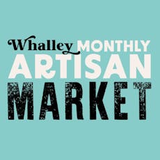 Whalley Monthly Artisan Market at Swan Courtyard 
