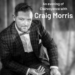 Psychic Medium Craig Morris Tickets | The Prince Of Wales Theatre Cannock  | Tue 4th June 2024 Lineup
