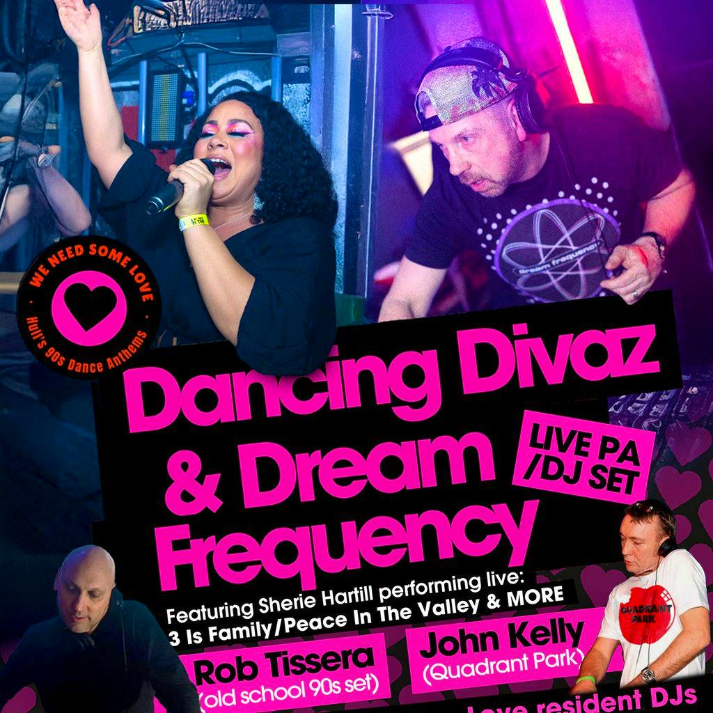 We Need Some Love - Dancing Divaz @ The Waterfront, Hull at Waterfront Hull