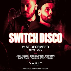 The Vault Christmas Special: SwitchDisco