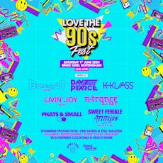 Love The 90's Fest | Binks Yard Nottingham at Binks Yard