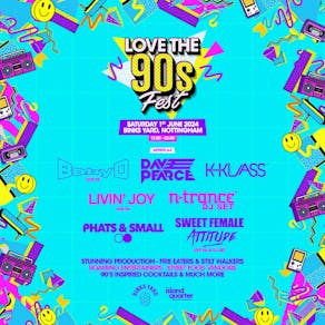 Love The 90's Fest | Binks Yard Nottingham