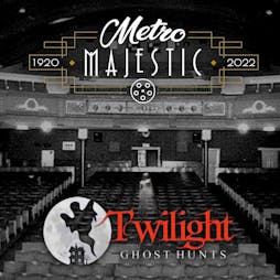 For the Love of Horror Ghost Hunt at The Metro Majestic Cinema  Tickets | Metro Majestic Cinema Ashton Under Lyne  | Sat 22nd October 2022 Lineup