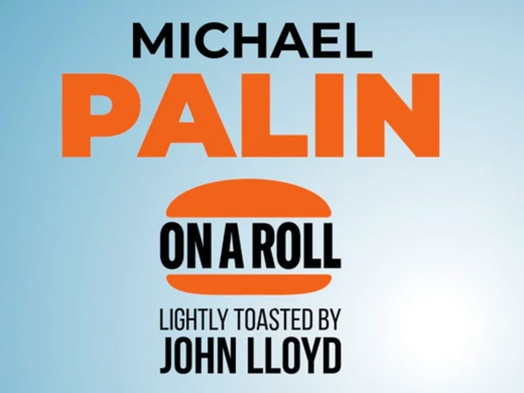 Michael Palin On A Roll - Lightly Toasted By John Lloyd at Gillian Lynne Theatre