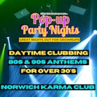 80s & 90s DAYTIME CLUBBING / PARTY FOR OVER 30S