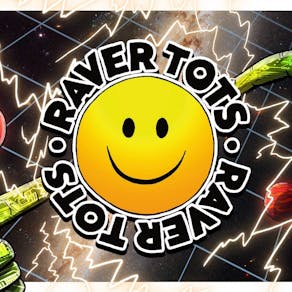 Raver Tots Bristol