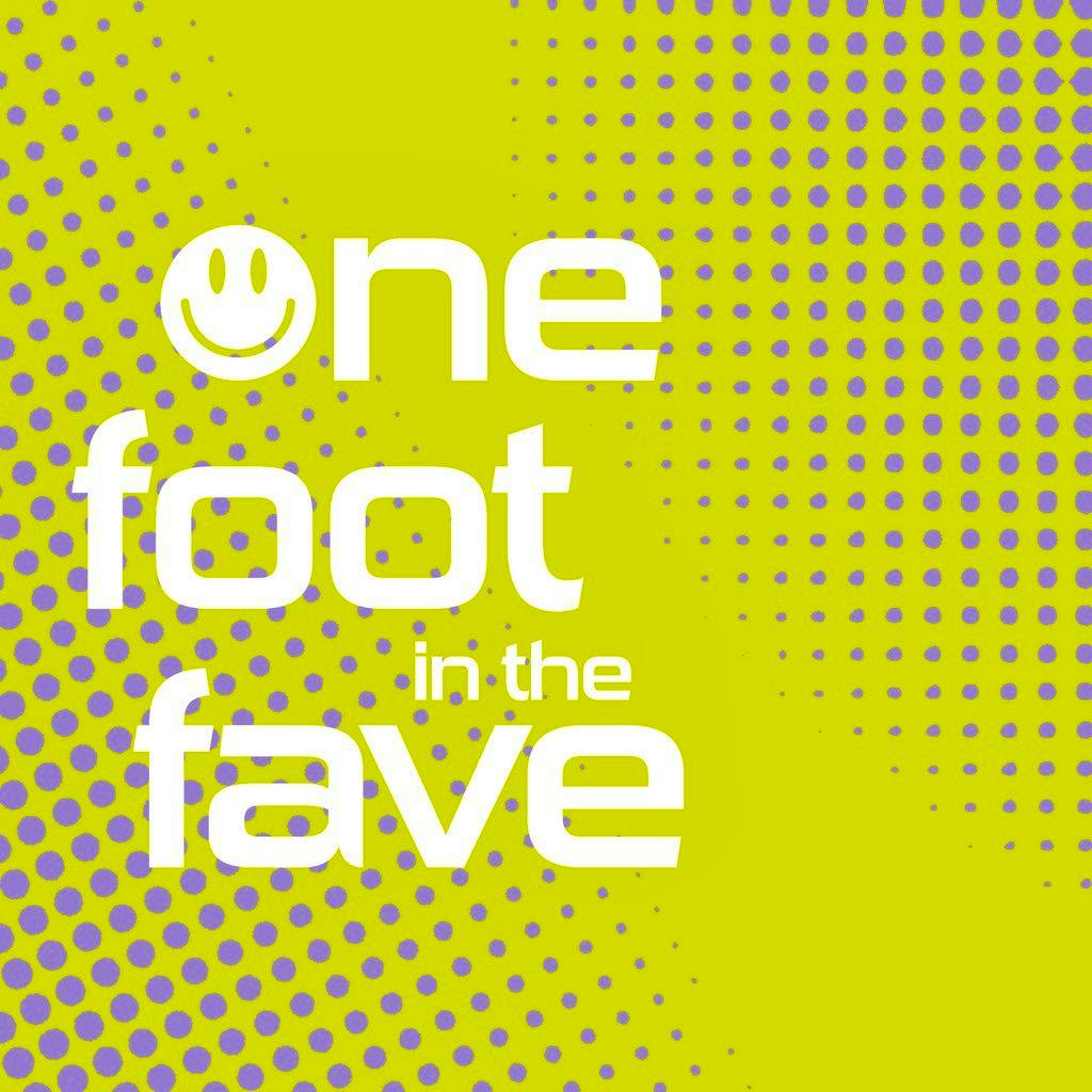 One Foot In The Fave - 90s Club Classics at The Old Brewery Store