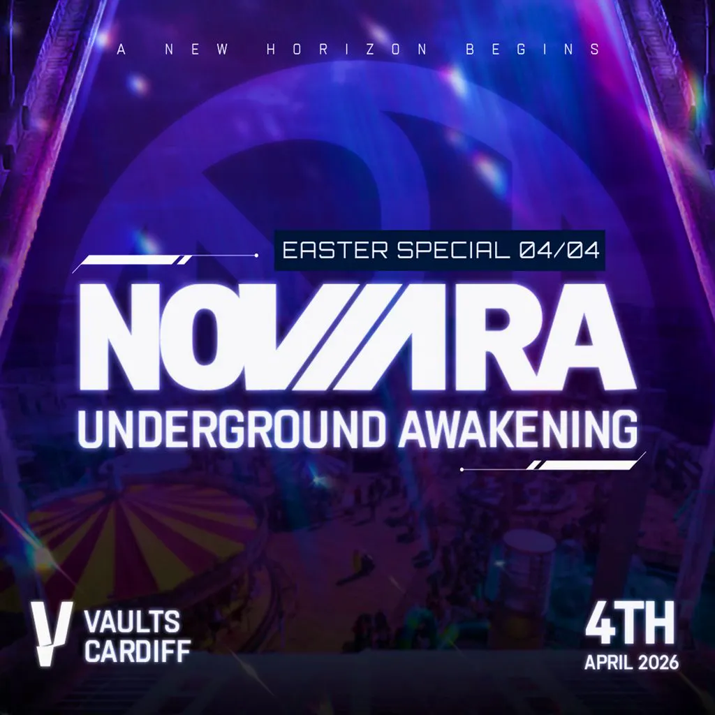 Novara Underground Awakening - Easter Special at Vaults Cardiff