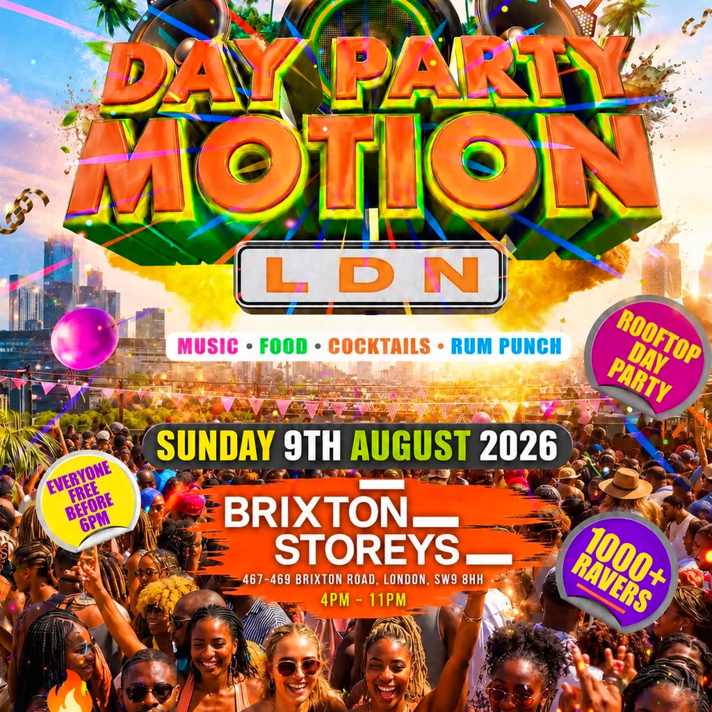 Day Party Motion - LDN - Everyone Free Before 6PM at Brixton Storeys