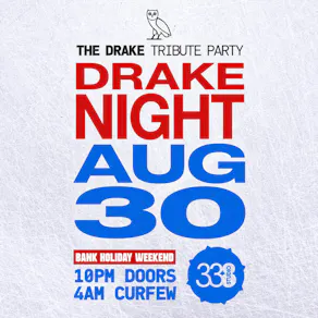 Drake Night - Iceman @ Studio 338 - Bank Holiday Weekend