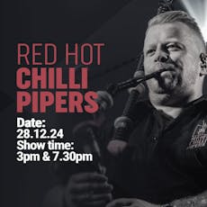 The Red Hot Chilli Pipers - 3pm at Elgin Town Hall.