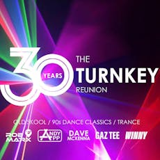 The Turnkey Reunion at VIBE Wigan
