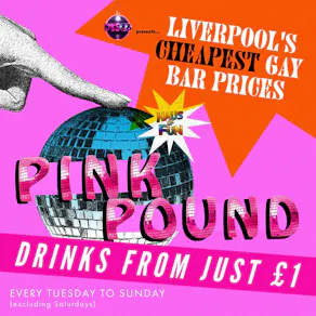 PINK POUND: Liverpool's Cheapest Gay Bar prices | DysCo