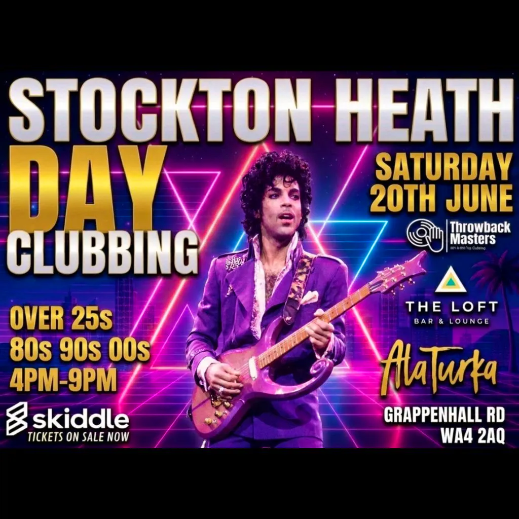Throwback Masters Stockton Heath Over 25s Day Clubbing 80s - 00s at A La Turka