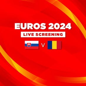 Slovakia vs Romania - Euros 2024 - Live Screening